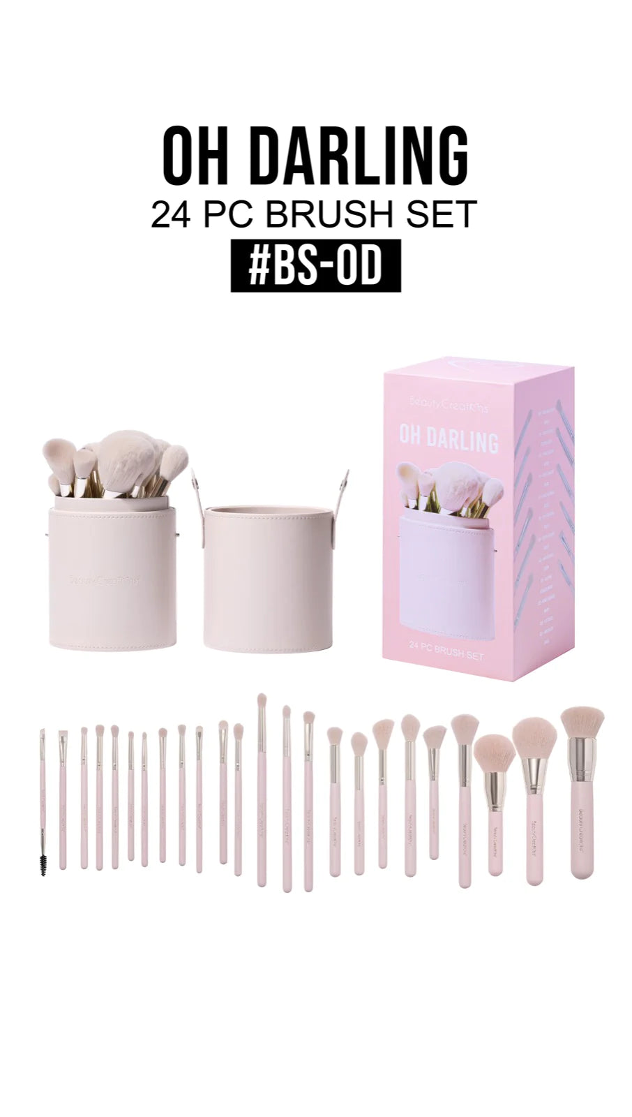 BEAUTY CREATIONS - BS-0D : OH DARLING 24 PC, Brush 3 SETS